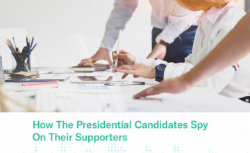 How The Presidential Candidates Spy On Their Supporters
