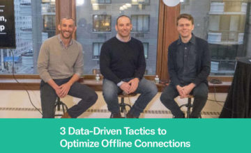3 Data-Driven Tactics Meetup is Considering to Optimize Offline Connections