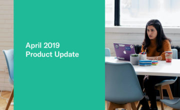 April 2019 Product Update