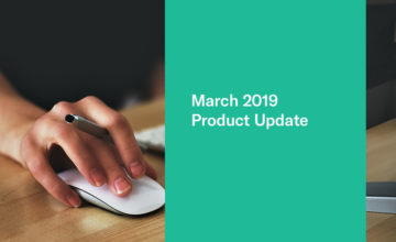 March 2019 Product Update