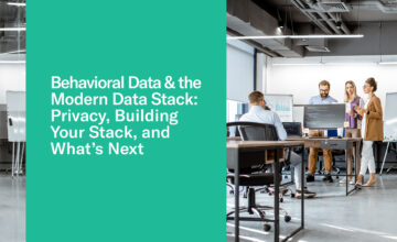 Behavioral Data and the Modern Data Stack: Privacy, Building Your Stack, and What’s Next