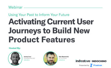 Webinar: Activating Your Current User Journeys to Build New Product Features