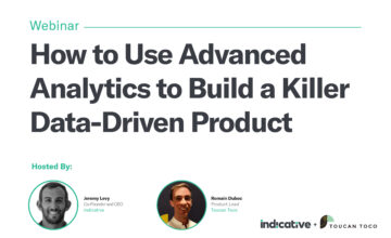 Webinar: How to Use Advanced Analytics to Build a Killer Data-Driven Product