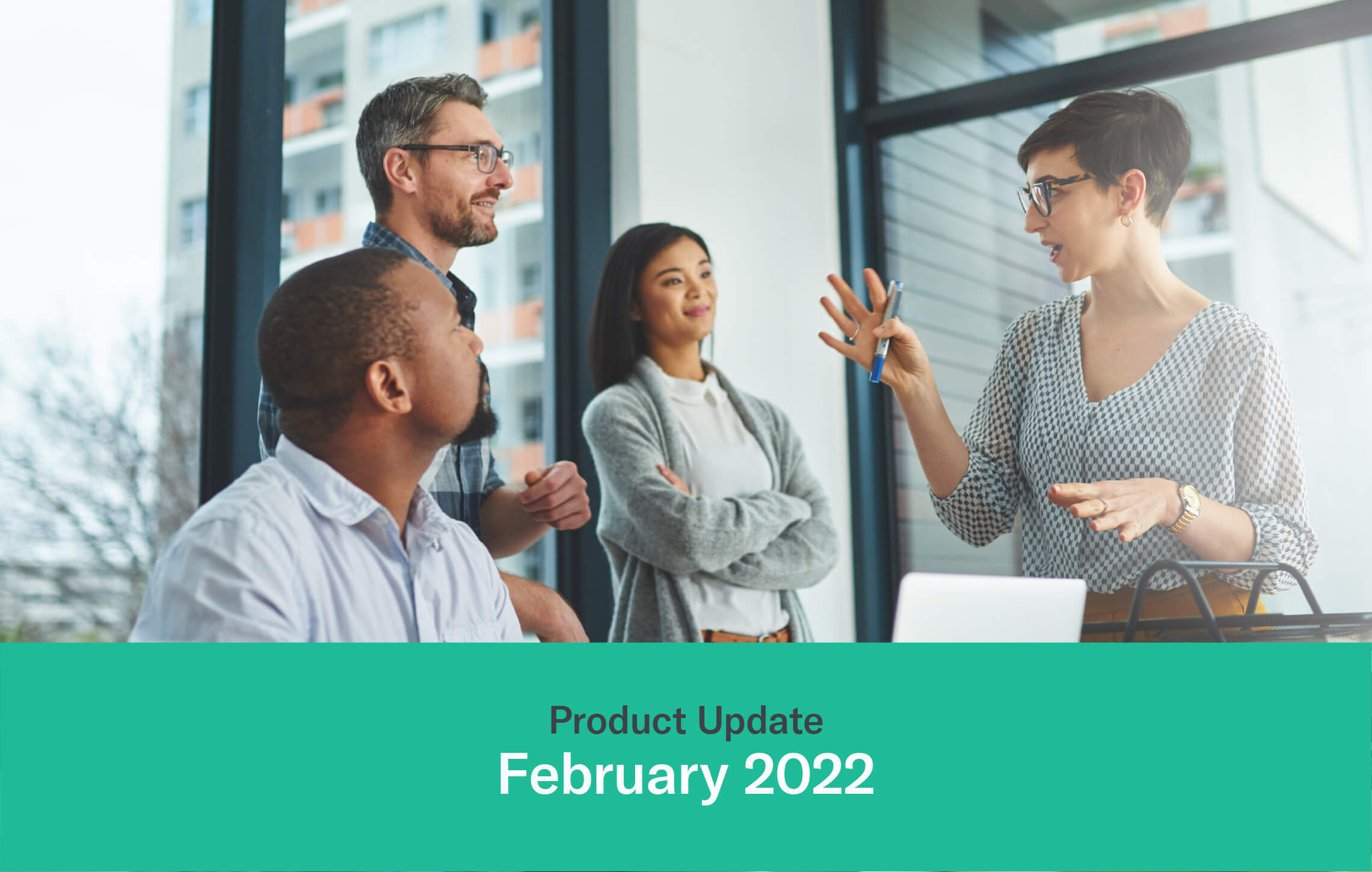 February 2022 Product Update – Indicative